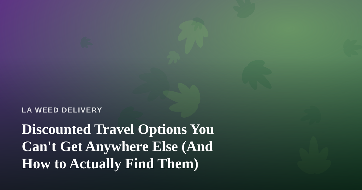 Discounted Travel Options You Can’t Get Anywhere Else (And How to Actually Find Them)