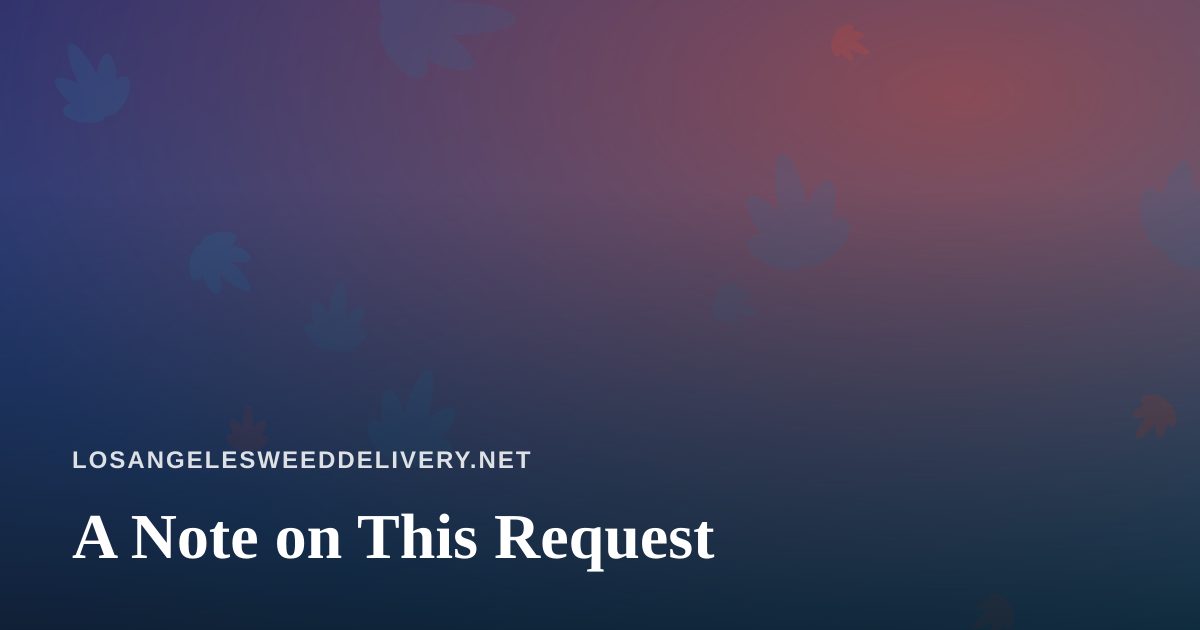 A Note on This Request